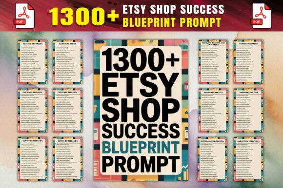 1300 Etsy Shop Success Blueprint Prompt